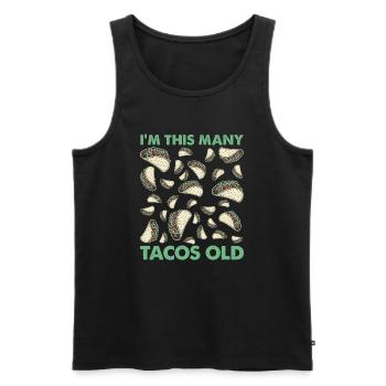 30th Birthday Funny Humor Gift Idea Tacos - Men's Premium Organic Tank Top - black - Front - Michal (187cm)