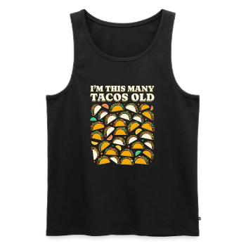 30th Birthday Gift Idea Humor Funny Tacos - Men's Premium Organic Tank Top - black - Front - Michal (187cm)