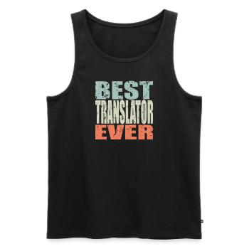Best Translator ever Translator Gift - Men's Premium Organic Tank Top - black - Front - AI Model Male 178 light (178cm)