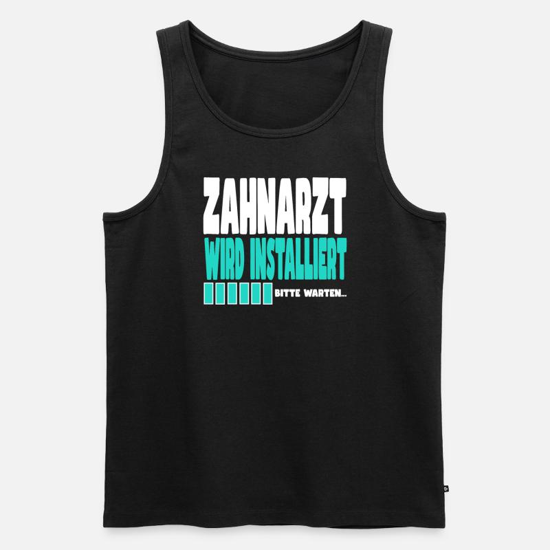 Zahnarzt wird installiert - Männer Premium Bio Tank Top - Schwarz