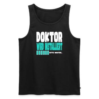 Doktor wird installiert - Männer Premium Bio Tank Top - Schwarz - Vorne - Michal (187cm)