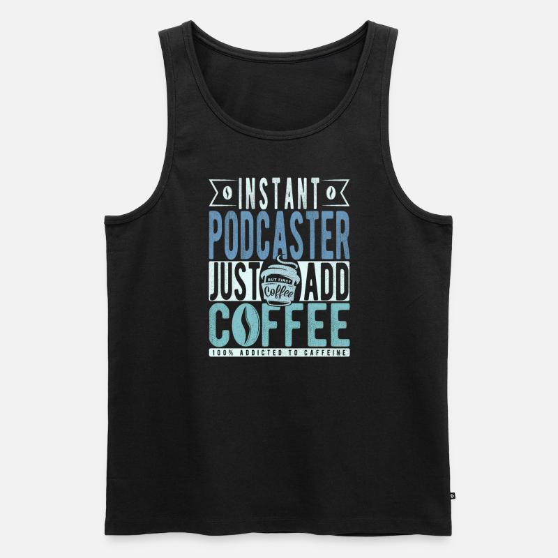 Podcaster Kaffee Spruch - Männer Premium Bio Tank Top - Schwarz