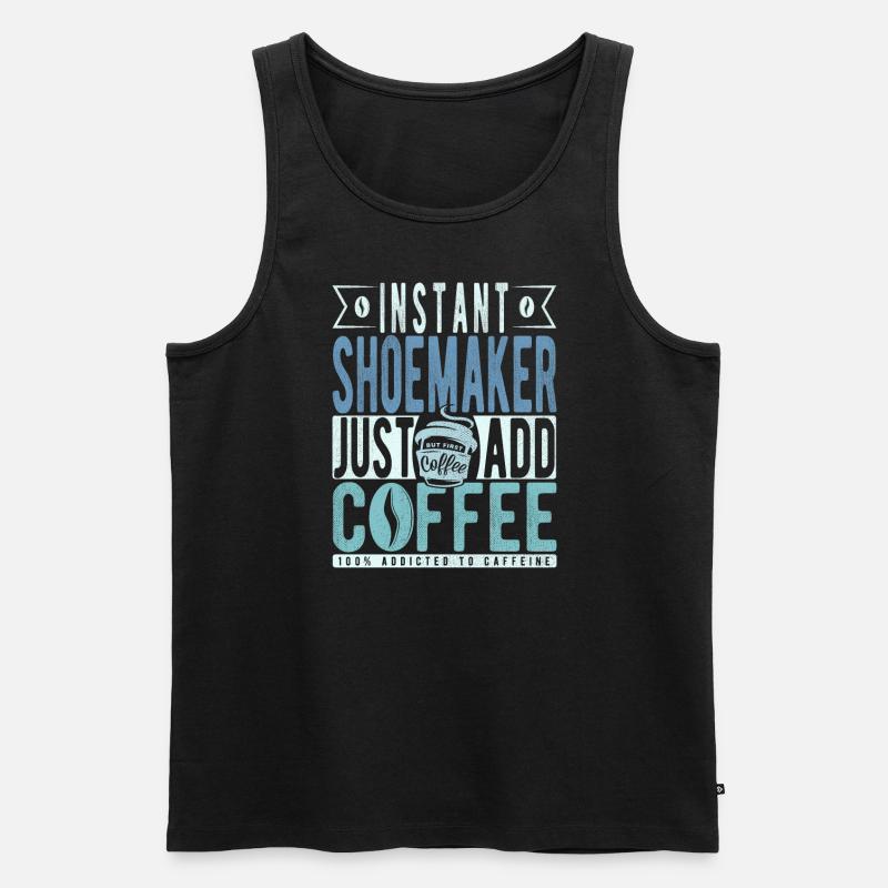 Schuster Kaffee Spruch - Männer Premium Bio Tank Top - Schwarz