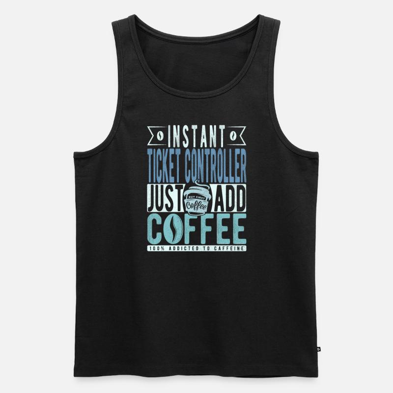 Ticket Controller Coffee Saying - Men's Premium Organic Tank Top - black