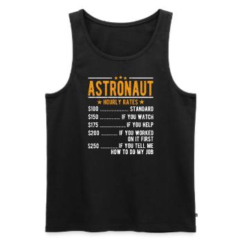 Astronaut Stundenlohn - Männer Premium Bio Tank Top - Schwarz - Vorne - Michal (187cm)