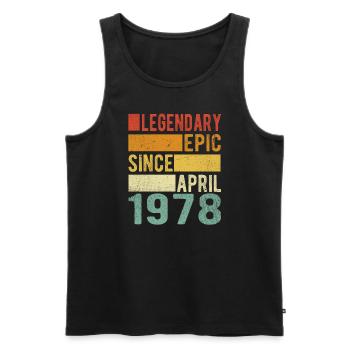 Geburtstag April 1978 Legendär Episch - Männer Premium Bio Tank Top - Schwarz - Vorne - Michal (187cm)