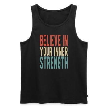 Believe in your inner strength - Men's Premium Organic Tank Top - black - Front - Michal (187cm)