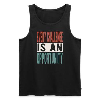 Every challenge is an opportunity - Men's Premium Organic Tank Top - black - Front - AI Model Male 178 light (178cm)