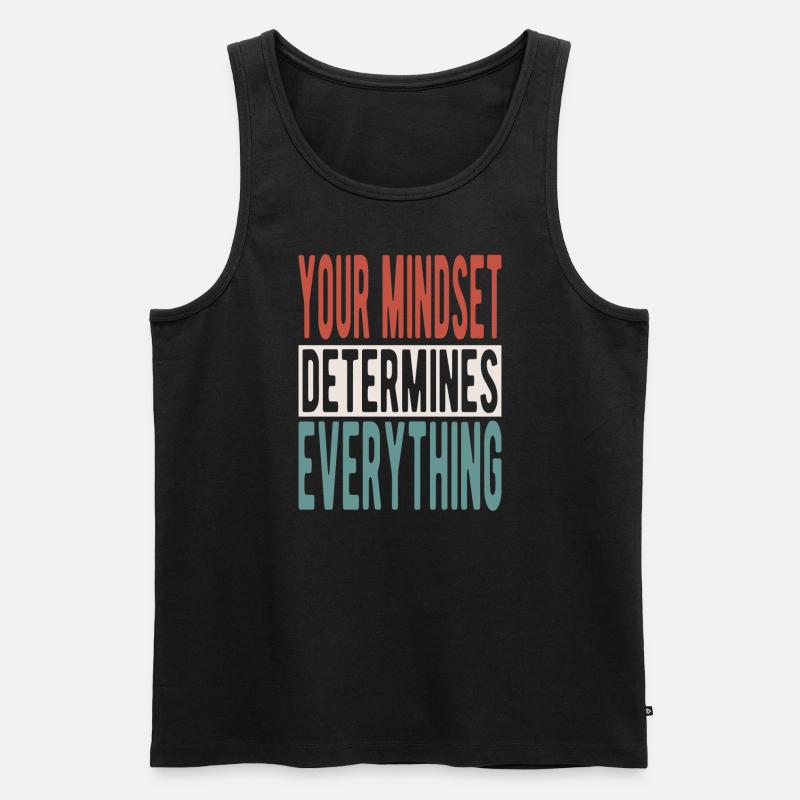 Your mindset determines everything - Männer Premium Bio Tank Top - Schwarz