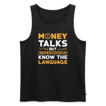 Money Talks Börsenmakler Investor Trader - Männer Premium Bio Tank Top - Schwarz - Vorne - AI Model Male 178 light (178cm)