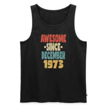Awesome December 1973 - Men's Premium Organic Tank Top - black - Front - Michal (187cm)