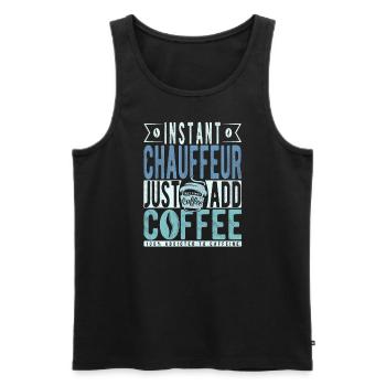 Instant Chauffeur Just Add Coffee - Men's Premium Organic Tank Top - black - Front - AI Model Male 178 light (178cm)
