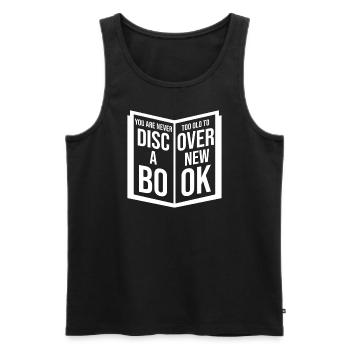 Man ist nie zu alt, um ein neues Buch zu entdecken - Männer Premium Bio Tank Top - Schwarz - Vorne - AI Model Male 178 light (178cm)