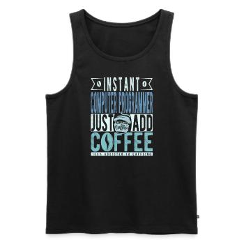 Instant Computer Programmer Fügen Sie einfach Kaffee hinzu - Männer Premium Bio Tank Top - Schwarz - Vorne - AI Model Male 178 light (178cm)