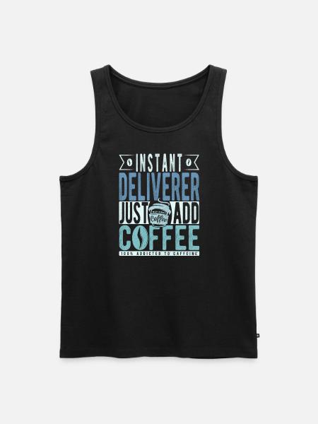Instant Deliverer Just Add Coffee - Men's Premium Organic Tank Top - black