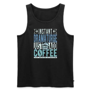 Dramaturge instantané Il suffit d’ajouter du café - Débardeur bio Premium Homme - noir - Devant - Michal (187cm)