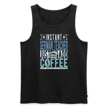 Instant-Deutschlehrer einfach Kaffee hinzufügen - Männer Premium Bio Tank Top - Schwarz - Vorne - AI Model Male 178 light (178cm)