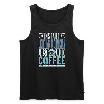Instant-Lichttechniker fügen Sie einfach Kaffee hinzu - Männer Premium Bio Tank Top - Schwarz - Vorne - AI Model Male 178 light (178cm)