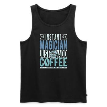 Instant Magician Fügen Sie einfach Kaffee hinzu - Männer Premium Bio Tank Top - Schwarz - Vorne - Michal (187cm)