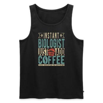 Instant-Biologe Fügen Sie einfach Kaffee hinzu - Männer Premium Bio Tank Top - Schwarz - Vorne - Michal (187cm)
