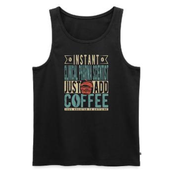 Instant Clinical Pharma Scientist Fügen Sie einfach Kaffee hinzu - Männer Premium Bio Tank Top - Schwarz - Vorne - AI Model Male 178 light (178cm)
