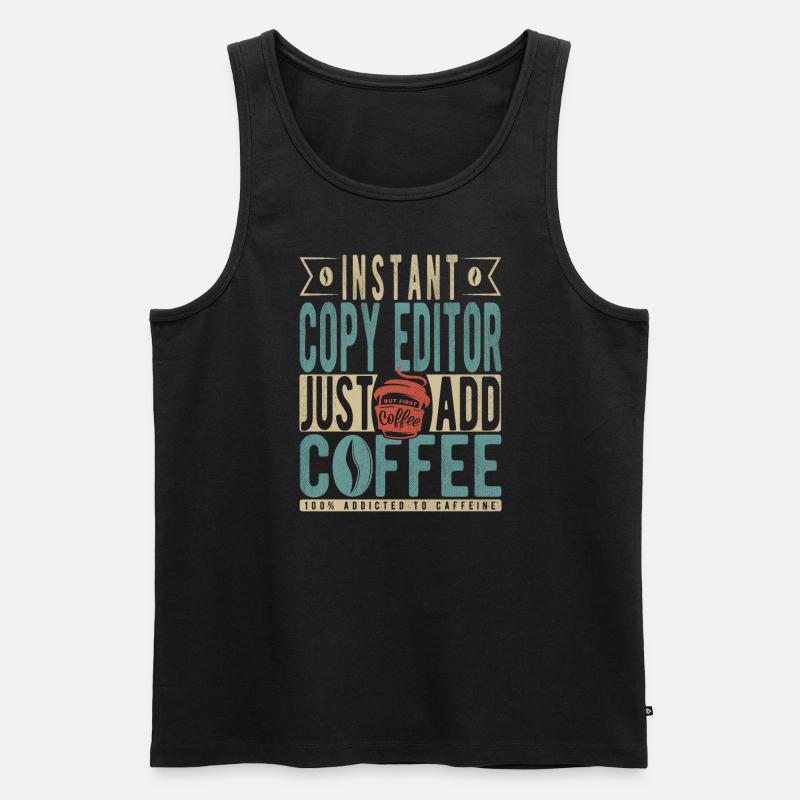 Instant Copy Editor Bare tilføj kaffe - Herre Premium økologisk tanktop - sort