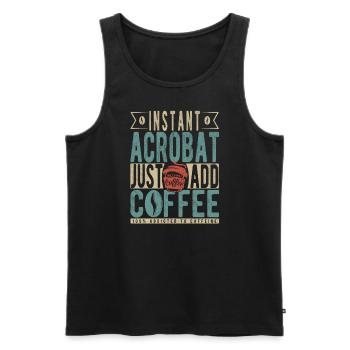 Instant Acrobat Just Add Coffee - Men's Premium Organic Tank Top - black - Front - AI Model Male 178 light (178cm)