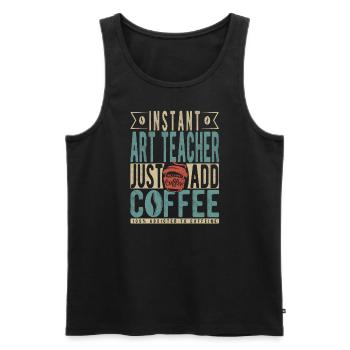 Instant-Kunstlehrer fügen Sie einfach Kaffee hinzu - Männer Premium Bio Tank Top - Schwarz - Vorne - Michal (187cm)