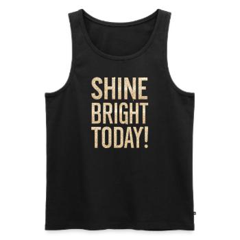 Shine Bright Today Glitzer Effekt - Männer Premium Bio Tank Top - Schwarz - Vorne - AI Model Male 178 light (178cm)
