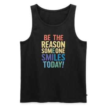 Sei Der Grund Für Ein Lächeln Heute - Männer Premium Bio Tank Top - Schwarz - Vorne - Michal (187cm)