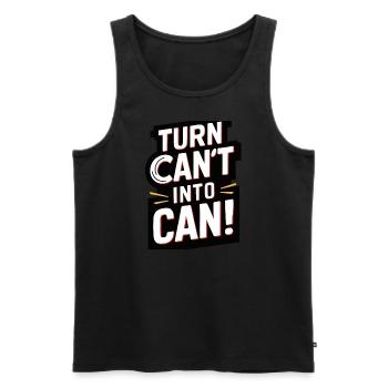 I can't turn into a can! - Men's Premium Organic Tank Top - black - Front - AI Model Male 178 light (178cm)