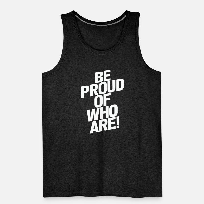 Sei Stolz Auf Dein Eigenes Ich Männer Premium Bio Tank Top