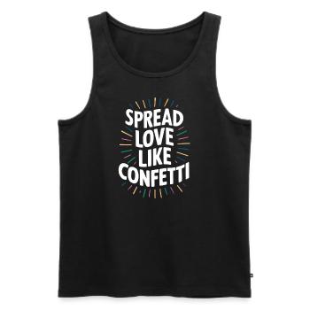 Spread Love Like Confetti Message - Men's Premium Organic Tank Top - black - Front - AI Model Male 178 light (178cm)