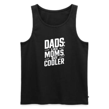 Dads Like Moms Nur Cooler - Männer Premium Bio Tank Top - Schwarz - Vorne - AI Model Male 178 light (178cm)