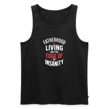 Vaterschaft Am Rande Des Wahnsinns - Männer Premium Bio Tank Top - Schwarz - Vorne - AI Model Male 178 light (178cm)