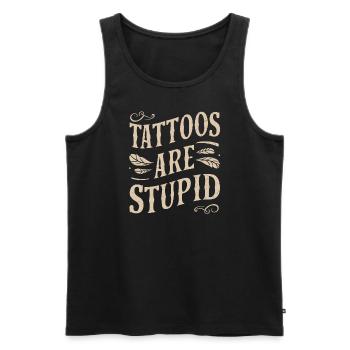 Tattoos are stupidly sarcastically tattooed - Men's Premium Organic Tank Top - black - Front - Michal (187cm)