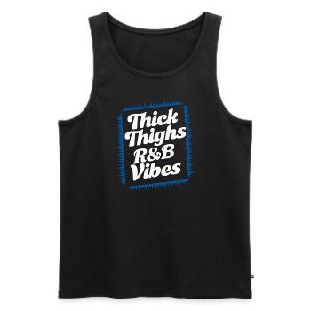 Thick Thighs R&B Vibes der 90er - Männer Premium Bio Tank Top - Schwarz - Vorne - Michal (187cm)