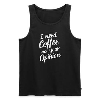 Ich Brauche Kaffee Nicht Deine Meinung Barista - Männer Premium Bio Tank Top - Schwarz - Vorne - Michal (187cm)
