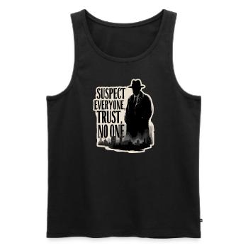 Suspect everyone, trust no one Murder - Men's Premium Organic Tank Top - black - Front - Michal (187cm)