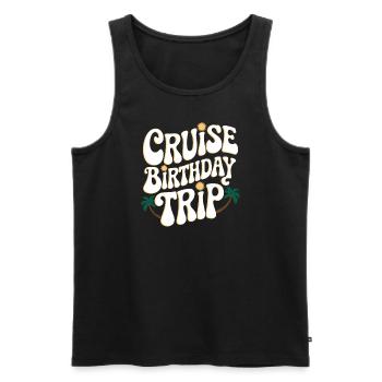 Cruise Birthday Trip Adventure - Men's Premium Organic Tank Top - black - Front - Michal (187cm)