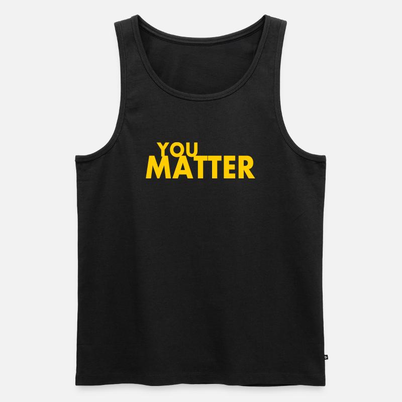 You matter - Männer Premium Bio Tank Top - Schwarz