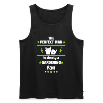 The perfect man is simply a garden fan - Men's Premium Organic Tank Top - black - Front - AI Model Male 178 light (178cm)