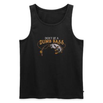 Angler Fischer Geschenkidee Don't Be A Dumb Bass - Männer Premium Bio Tank Top - Schwarz - Vorne - Michal (187cm)