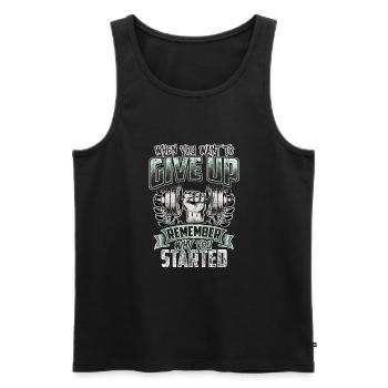 When You Want To Give Up Remember Why You Started - Men's Premium Organic Tank Top - black - Front - AI Model Male 178 light (178cm)