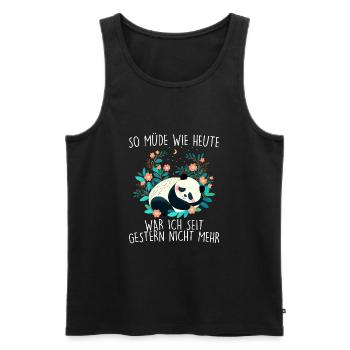 So müde wie Heute war ich seit Gestern nicht mehr - Männer Premium Bio Tank Top - Schwarz - Vorne - Michal (187cm)
