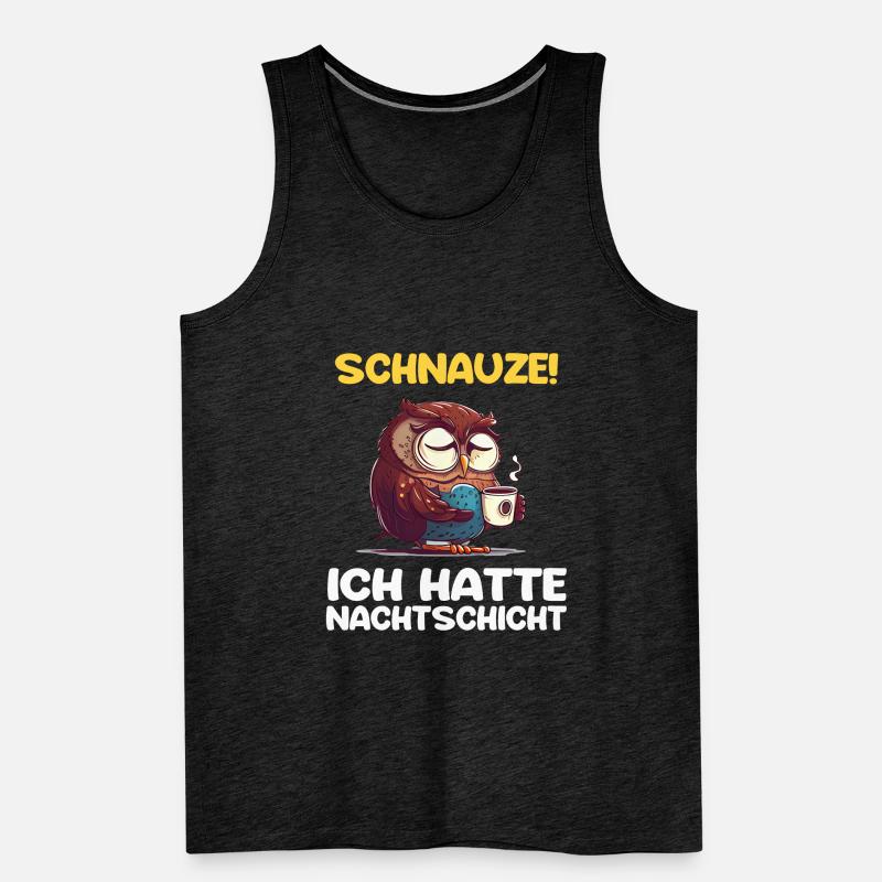Schnauze! Ich hatte Nachtschicht Kaffee Eule Männer Premium Bio Tank Top