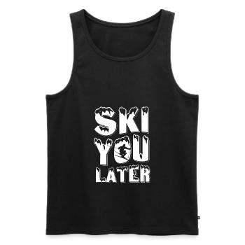 Ski You Later T-Shirt Gift Skier Apres Ski - Men's Premium Organic Tank Top - black - Front - AI Model Male 178 light (178cm)