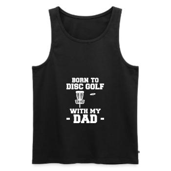 Born To Disc Golf With My Dad Gift Kids - Men's Premium Organic Tank Top - black - Front - Michal (187cm)