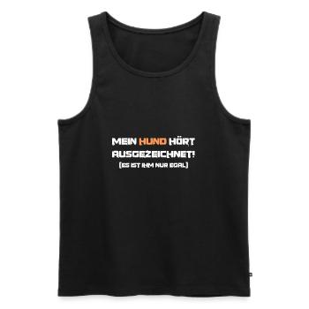 Lustiger Spruch Mein Hund hört ausgezeichnet - Männer Premium Bio Tank Top - Schwarz - Vorne - Michal (187cm)