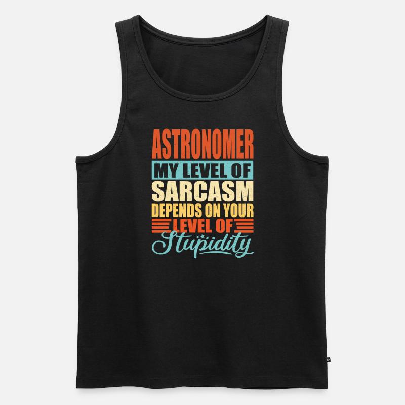 Astronom sarkasmus Lustiges Astronom - Männer Premium Bio Tank Top - Schwarz